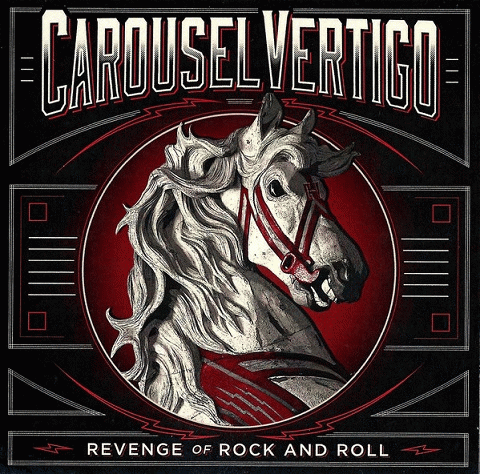 Carousel Vertigo : Revenge of Rock and Roll